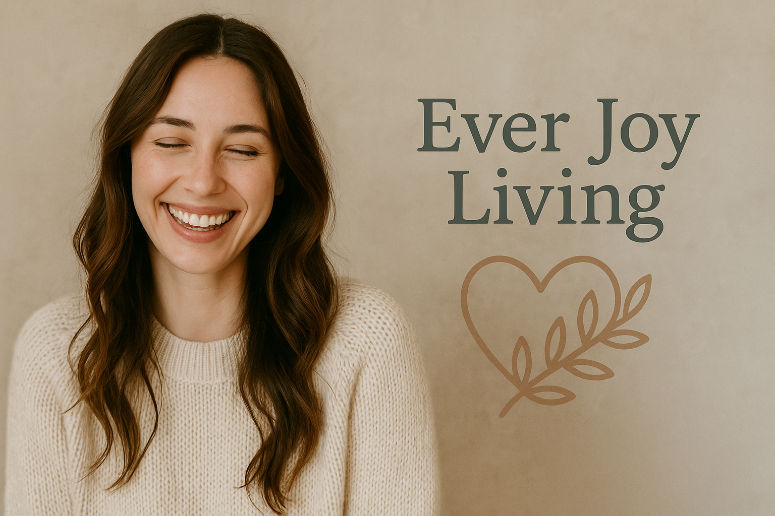 Ever Joy Living